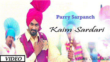 Kaim Sardari Lyrics - Parry Sarpanch | Punjabi Song