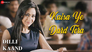 Kaisa Ye Dard Tera Lyrics - Harshit Saxena