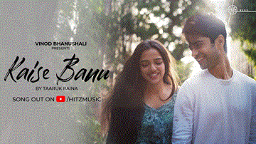 Kaise Banu Lyrics - Taaruk Raina