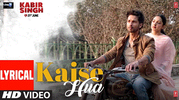 कैसे हुआ Kaise Hua Lyrics - Shahid Kapoor | Kiara Advani | Arjan Bajwa | Vishal Mishra