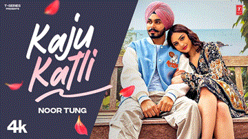 Kaju Katli Lyrics - Noor Tung | Punjabi Song