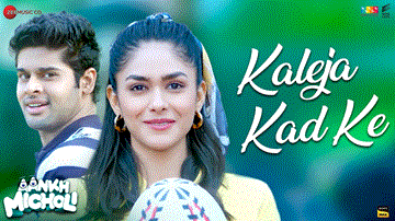 Kaleja Kad Ke Lyrics - Paresh Rawal | Sharman Joshi | Abhimanyu Dasani | Darshan Raval | Asees Kaur