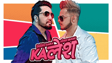 Kalesh Lyrics - Millind Gaba | Mika Singh | Punjabi Song
