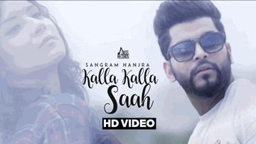 Kalla Kalla Saah Lyrics - Sangram Hanjra