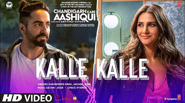 कल्ले कल्ले Kalle Kalle Lyrics - Ayushmann Khurrana | Vaani Kapoor | Sachin-Jigar | Priya Saraiya