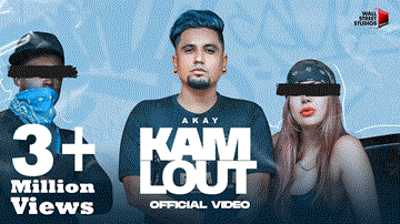 Kam Lout Lyrics - A Kay | Punjabi Song