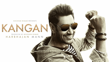 Kangan Lyrics - Harbhajan Mann | Punjabi Song