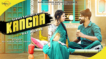 Kangna Lyrics - Raj Mawer | Parul Khatri | Punjabi Song