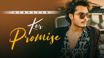 Kar Promise Lyrics - Gurnazar Chattha | Punjabi Song