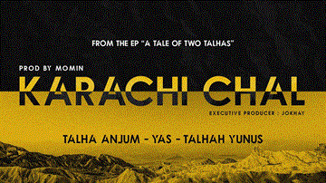 Karachi Chal Lyrics - Talha Anjum | Talhah Yunus
