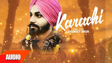 Karachi Lyrics - Jagmeet Brar | Punjabi Song