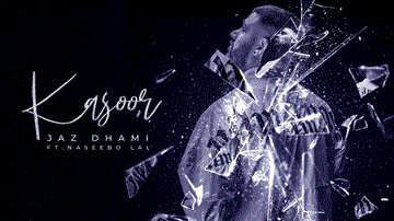 Kasoor Lyrics - Jaz Dhami | Punjabi Song