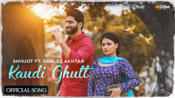 Kaudi Ghutt Lyrics - Shivjot | Punjabi Song