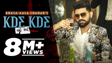 कदे कदे Kde Kde Lyrics - Khasa Aala Chahar