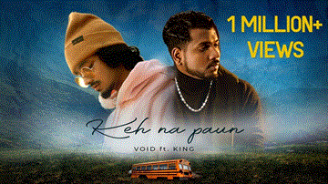 Keh Na Paun Lyrics - Void | King