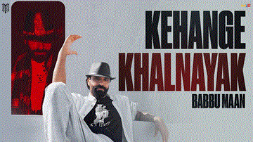 Kehange Khalnayak Lyrics - Babbu Maan | Punjabi Song