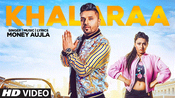 Khalaraa Lyrics - Money Aujla | Miss Neelam | Punjabi Song