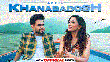 Khanabadosh Lyrics - Akhil | Punjabi Song