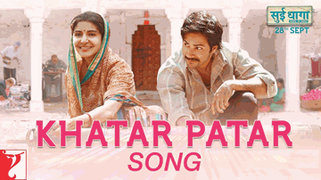 Khatar Patar Lyrics - Anushka Sharma | Varun Dhawan | Govind Pandey | Angaraag Mahanta (Papon)