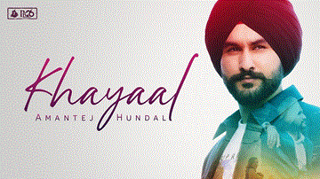 Khayaal Lyrics - Amantej Hundal | Punjabi Song