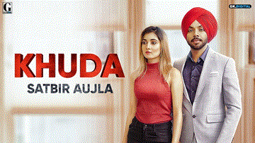 Khuda Lyrics - Nisha Bhatt | Satbir Aujla | Punjabi Song