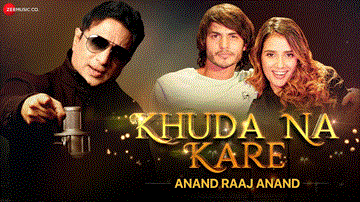 खुदा ना करे Khuda Na Kare Lyrics - Anand Raaj Anand