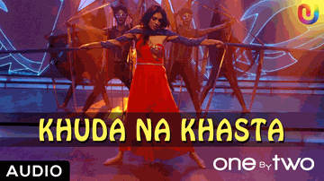 Khuda Na Khasta &#8211; Arijit Singh ( One By Two) Lyrics - Abhay Deol | Preeti Desai | Arijit Singh