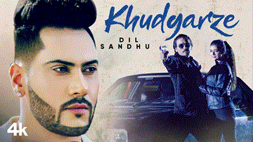 Khudgarze Lyrics - Dil Sandhu | Punjabi Song