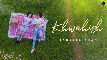 Khwahish Lyrics - Tanzeel Khan | Chahat Tandon