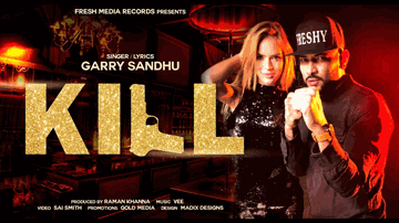 KILL Lyrics - Garry Sandhu | Vee Music