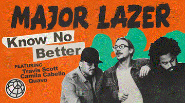 Know No Better Lyrics - Major Lazer | English Song