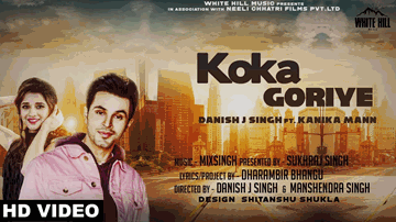 Koka Goriye Lyrics - Danish J Singh | Punjabi Song