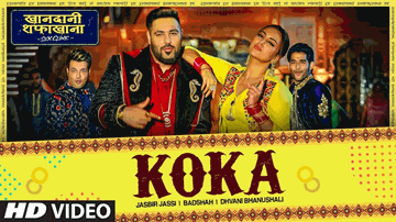 Koka Lyrics - Varun Sharma | Sonakshi Sinha Nadira Babbar | Badshah | Dhvani Bhanushali