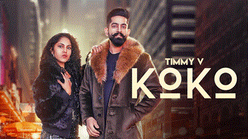 Koko Lyrics - Timmy v | Punjabi Song