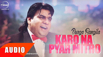 Kro Na Pyar Mitro Lyrics - Durga Rangila | Punjabi Song