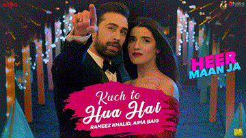 Kuch To Hua Hai Lyrics - Abid Ali | Ali Rehman Khan | Faizan Shaikh | Aima Baig | Rameez Khalid