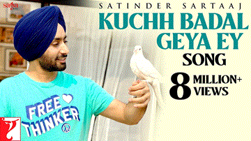 Kuchh Badal Geya Ey Lyrics - Satinder Sartaj