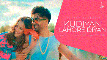 Kudiyan Lahore Diyan Lyrics - Hardy Sandhu | Aisha Sharma | Punjabi Song