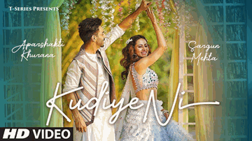 Kudiye Ni Lyrics - Aparshakti Khurana | Neeti Mohan | Punjabi Song