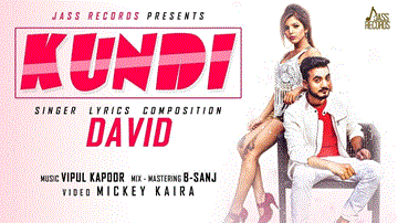 Kundi Lyrics - David | Punjabi Song