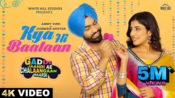 Kya Hi Baataan Lyrics - Ammy Virk | Jasmeen Akhtar