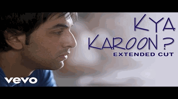 Kya Karun? Lyrics - Ranbir Kapoor | Anupam Kher | Konkona Sen Sharma | Clinton Cerejo
