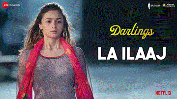 La Ilaaj Lyrics - Alia Bhatt | Shefali Shah | Vijay Varma | Arijit Singh