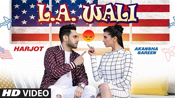 LA Wali Lyrics - Harjot | Punjabi Song