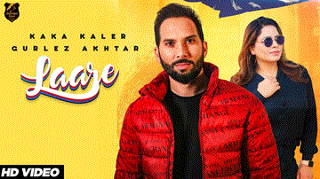 Laare Lyrics - Kaka Kaler | Gurlej Akhtar | Punjabi Song