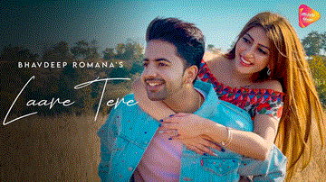 Laare Tere Lyrics - Bhavdeep Romana | Punjabi Song