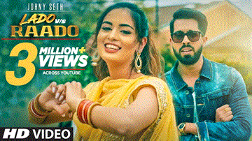 Lado Vs Raado Lyrics - Johny Seth | Punjabi Song