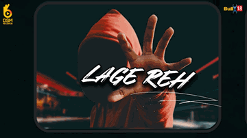 Lage Reh Lyrics - Rabbit Sack C | Punjabi Song