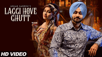 Laggi Hove Ghutt Lyrics - Upkar Sandhu | Punjabi Song