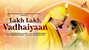 Lakh Lakh Vadhaiyaan Lyrics - Afsana Khan | Saajz | Punjabi Song